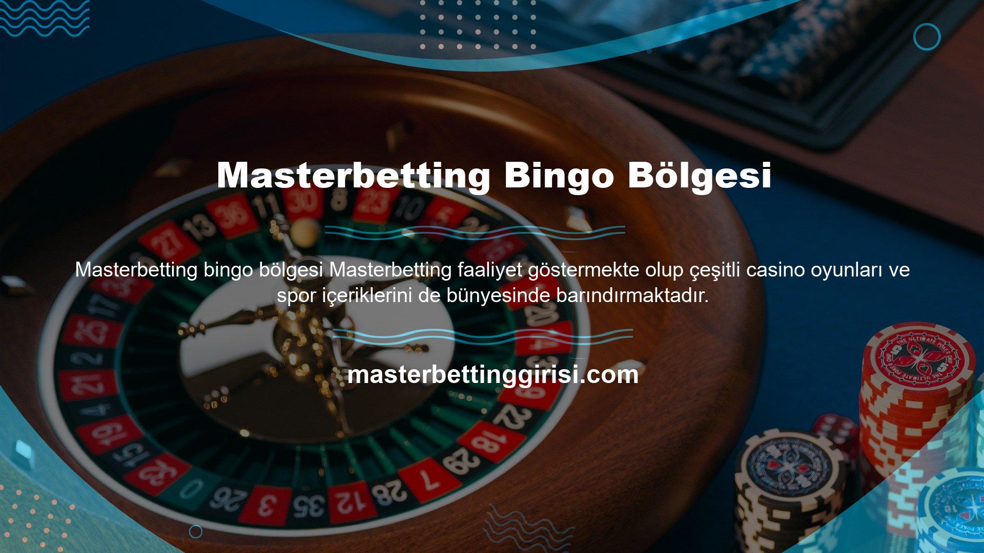 Masterbetting bingo alanı, canlı bingo oyunları oynayabileceğiniz son teknoloji bir altyapıya sahiptir